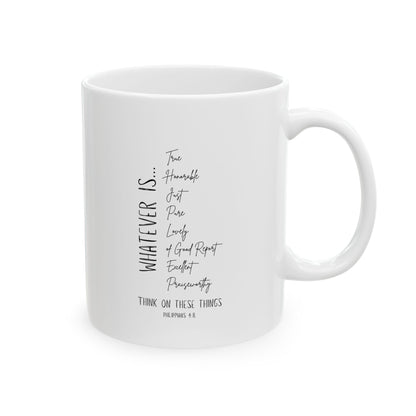 Philippians 4:8 Inspirational Mug – 11oz White Ceramic