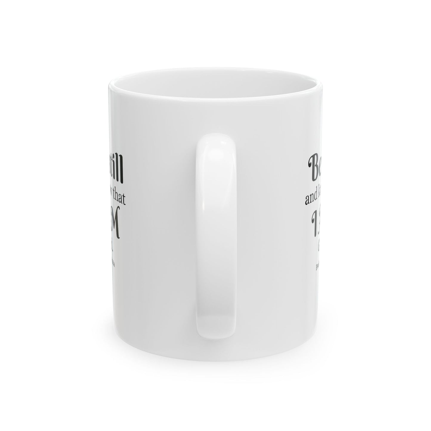 "Be Still" Scripture Mug – 11oz White Ceramic