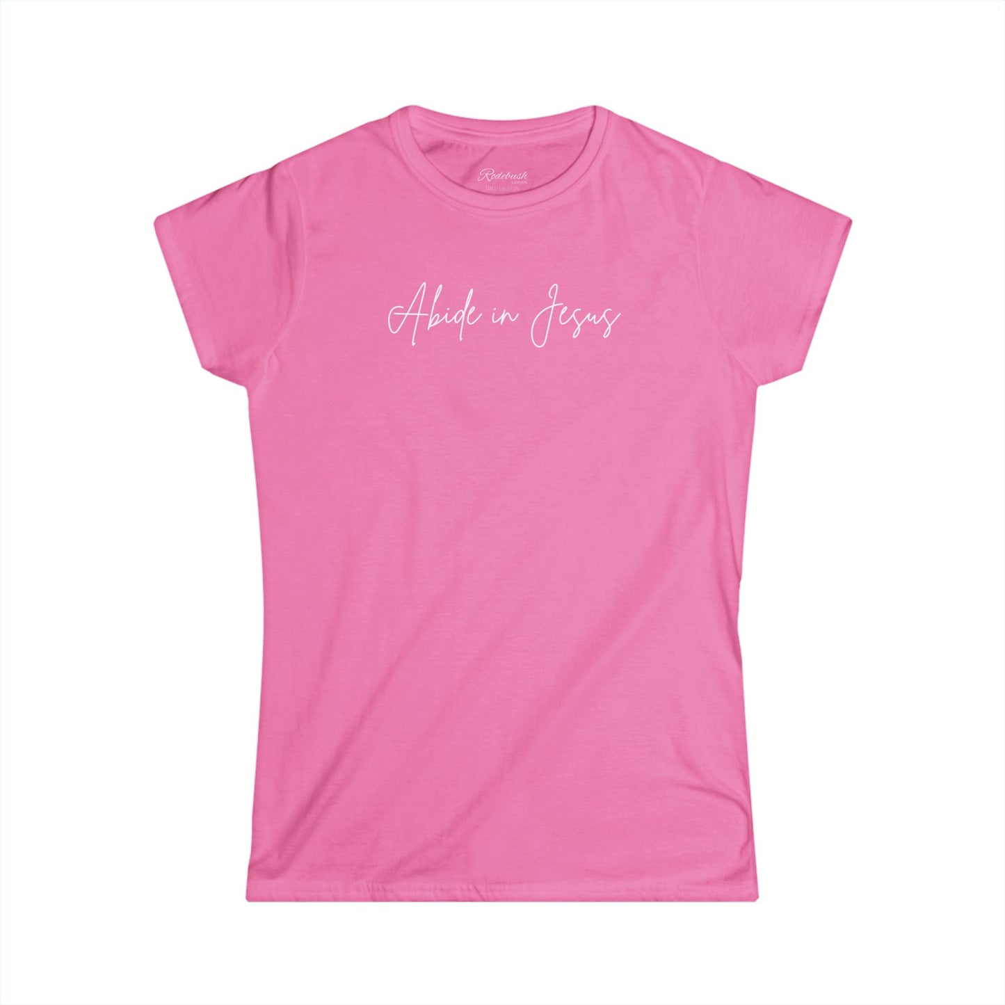 Women’s "Abide in Jesus" Softstyle Tee – Feminine Fit & Everyday Comfort