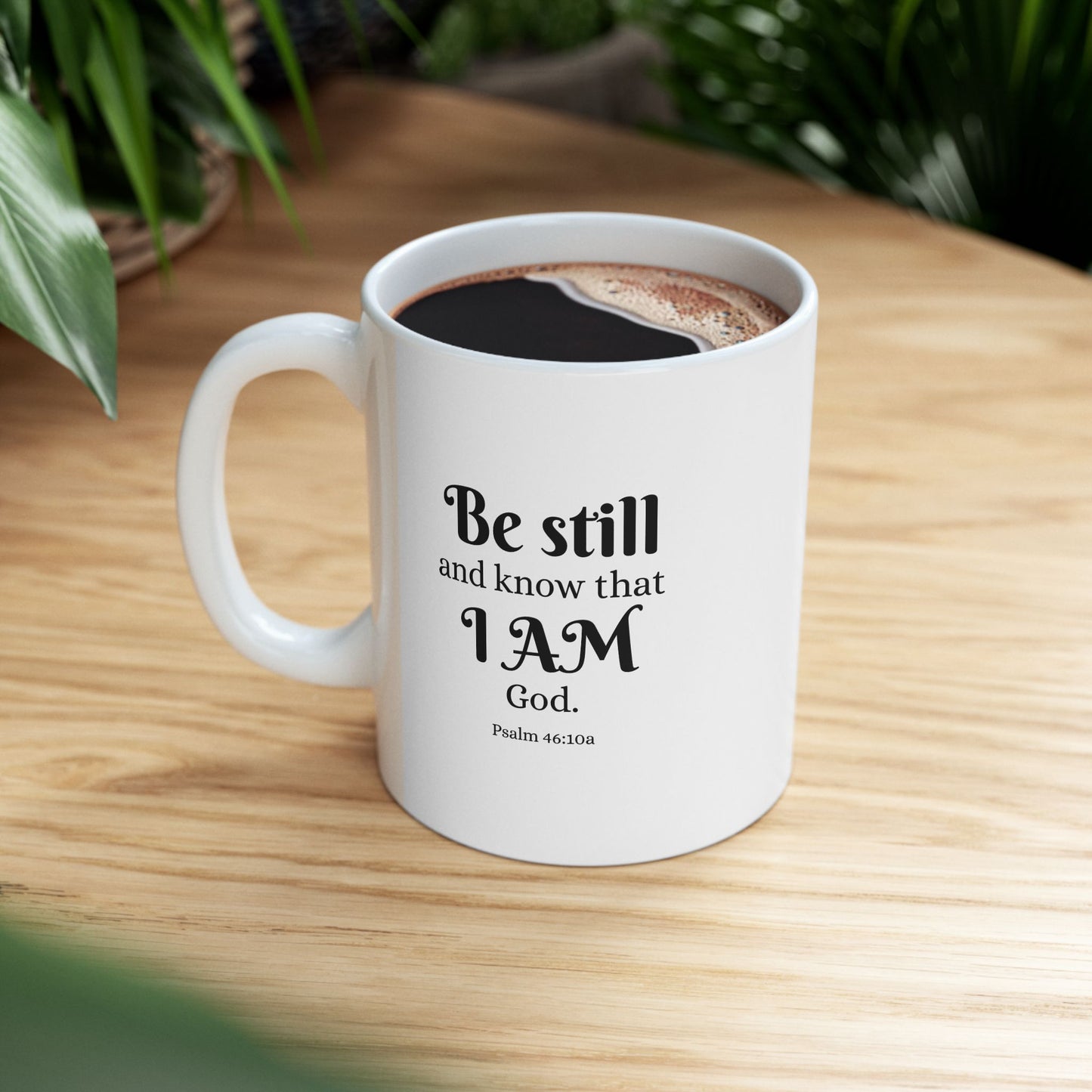 "Be Still" Scripture Mug – 11oz White Ceramic