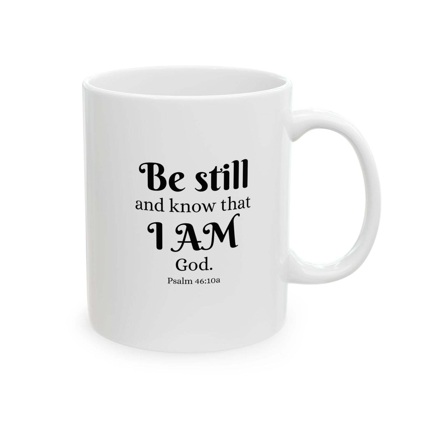 "Be Still" Scripture Mug – 11oz White Ceramic